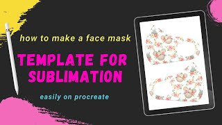 how to make a face mask template for sublimation