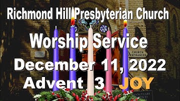 3rd Sunday of Advent Service-Pageant, December 11, 2022