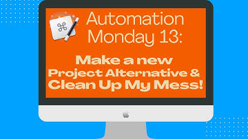 Automation Monday 13 - Create a New Project Alternative and Clean Up Using Keyboard Maestro