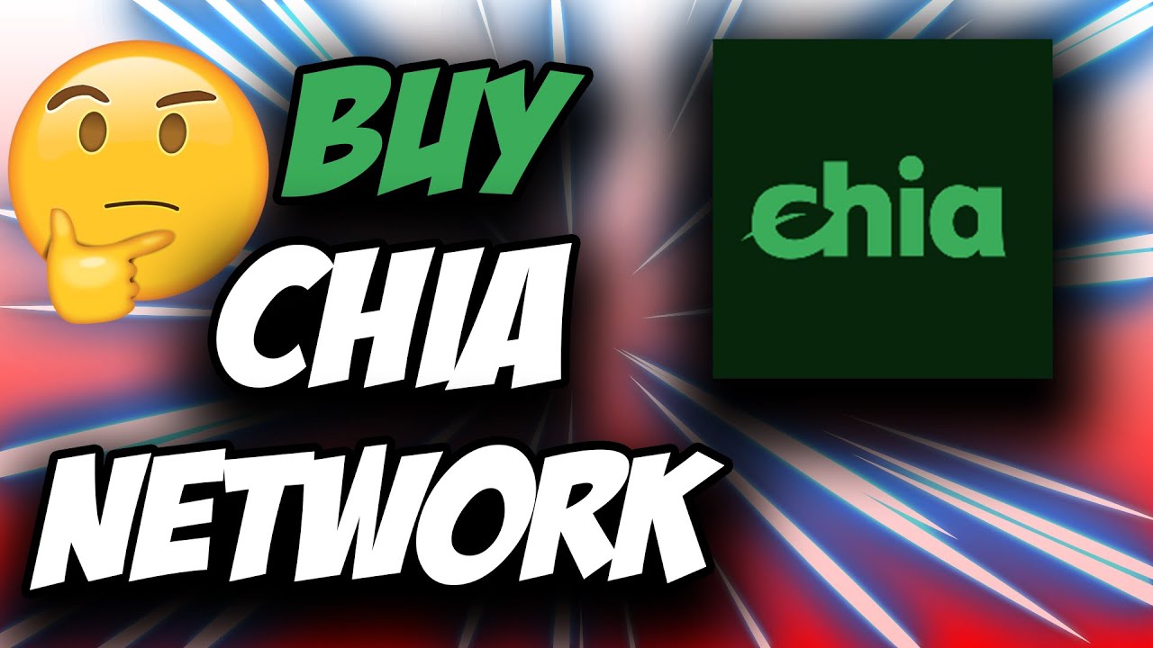 Chia Network Crypto Chia XCH Token How to Buy Chia Cryptocurrency Token