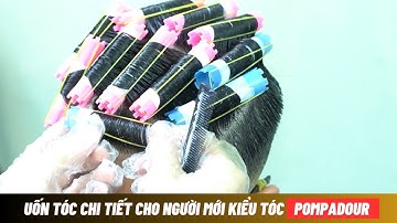 XƯA NHƯ TRÁI ĐẤT Hướng dẫn chia sẻ cách lên lô lên trục uốn kiểu tóc POMPADOUR - Hùng Barber Sharing