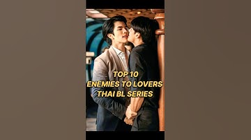 Top 10 enemies to lovers thai bl series #bl #bldrama #thaibl #thaiblseries #lakorn #top #shorts #fyp