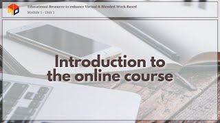 Introduction to the online course - Unit 1