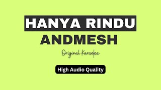 Hanya Rindu - Andmesh - Original Karaoke