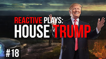 Reactive Plays: After The End (CK2) - House Trump - Part: 18