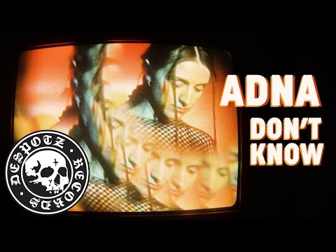 Adna - Don't Know (Official Music Video)