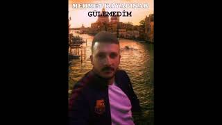 Mehmet Kayapinar - Gülemedi̇m