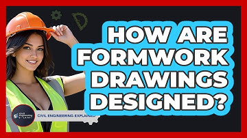 How Are Formwork Drawings Designed? - Civil Engineering Explained