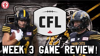CFL Week 3 Review! Hamilton Tiger-Cats DEFEAT BC Lions!