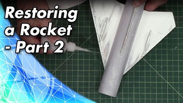 How to Restore and Repaint a Model Rocket - Part 2