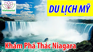 Du Lịch Mỹ - Khám Phá Thác Niagara Bằng Du Thuyền - Vietourist.com.vn