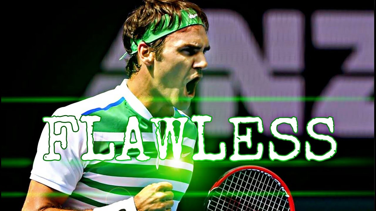 Roger Federer - Flawless [HD]