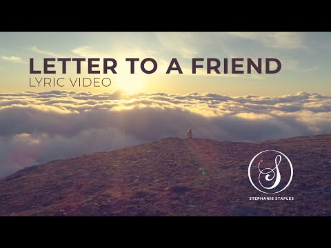 Letter to a Friend Lyric Video by Stephanie Staples