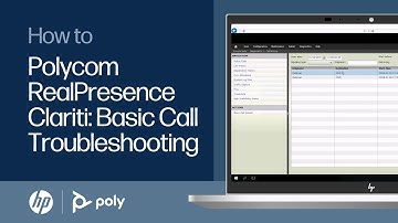 Polycom RealPresence Clariti: Basic Call Troubleshooting | HP Support