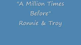 Album cut # 3 of "Ronnie & Troy". Ronnie Guilbeau and Troy Hope. Pr...
