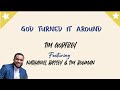 GOD TURNED IT AROUND [LYRIC VIDEO] - Tim Godfrey feat. Nathaniel Bassey x Tim Bowman Jr.