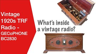 Inside a 1920s Vintage Radio: GECoPHONE BC2830