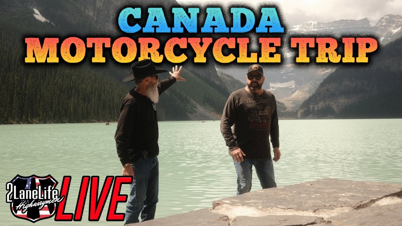 2LaneLIVE Canada Motorcycle Trip Stories YouTube