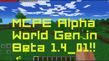 MCPE Alpha Terrain in Beta 1.4_01!