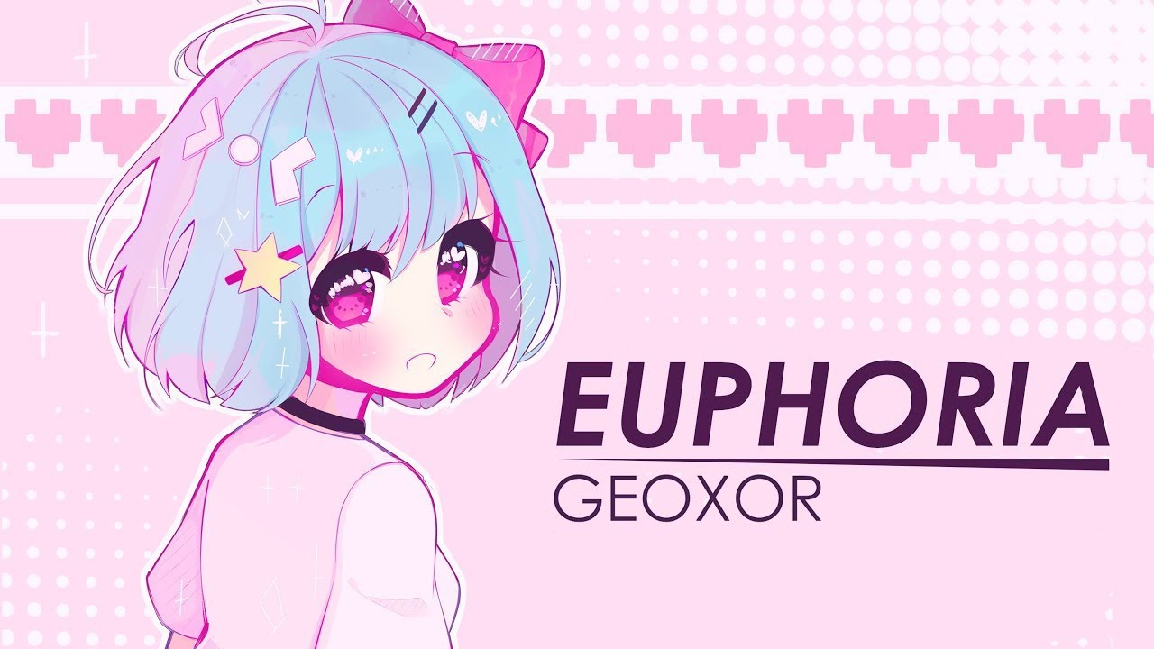 Geoxor Euphoria Youtube