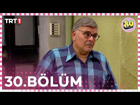 Seksenler 30. Bölüm