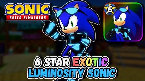 6 STAR Exotic Luminosity Sonic | Sonic Speed Simulator