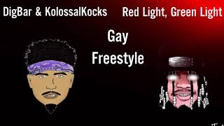 DigBarGayRaps & KolossalKocks - Red Light, Green Light Freestyle!