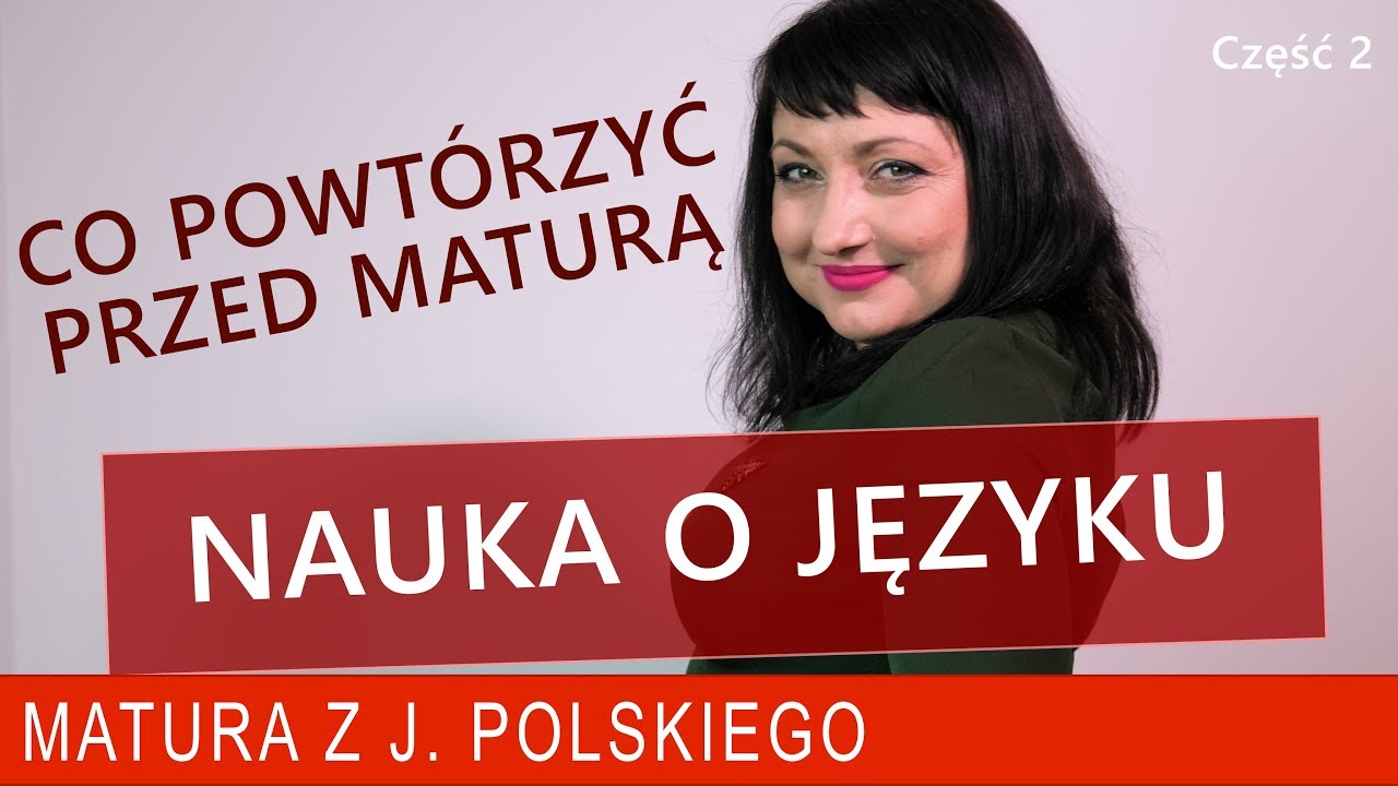 Sprawdzian 2 Przed Maturą Próbną 2017 Odpwoiedzi 203. Co warto wiedzieć przed maturą na temat wiedzy o języku? - YouTube