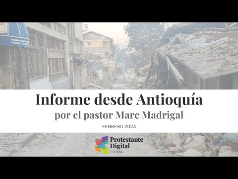 Informe desde Antioquía, una ciudad devastada por el terremoto