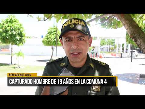 Capturado hombre de 19 años en la comuna 4