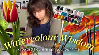 You will grow in your own time  Watercolour Wisdom ep.2  a cozy & encouraging paint  with me