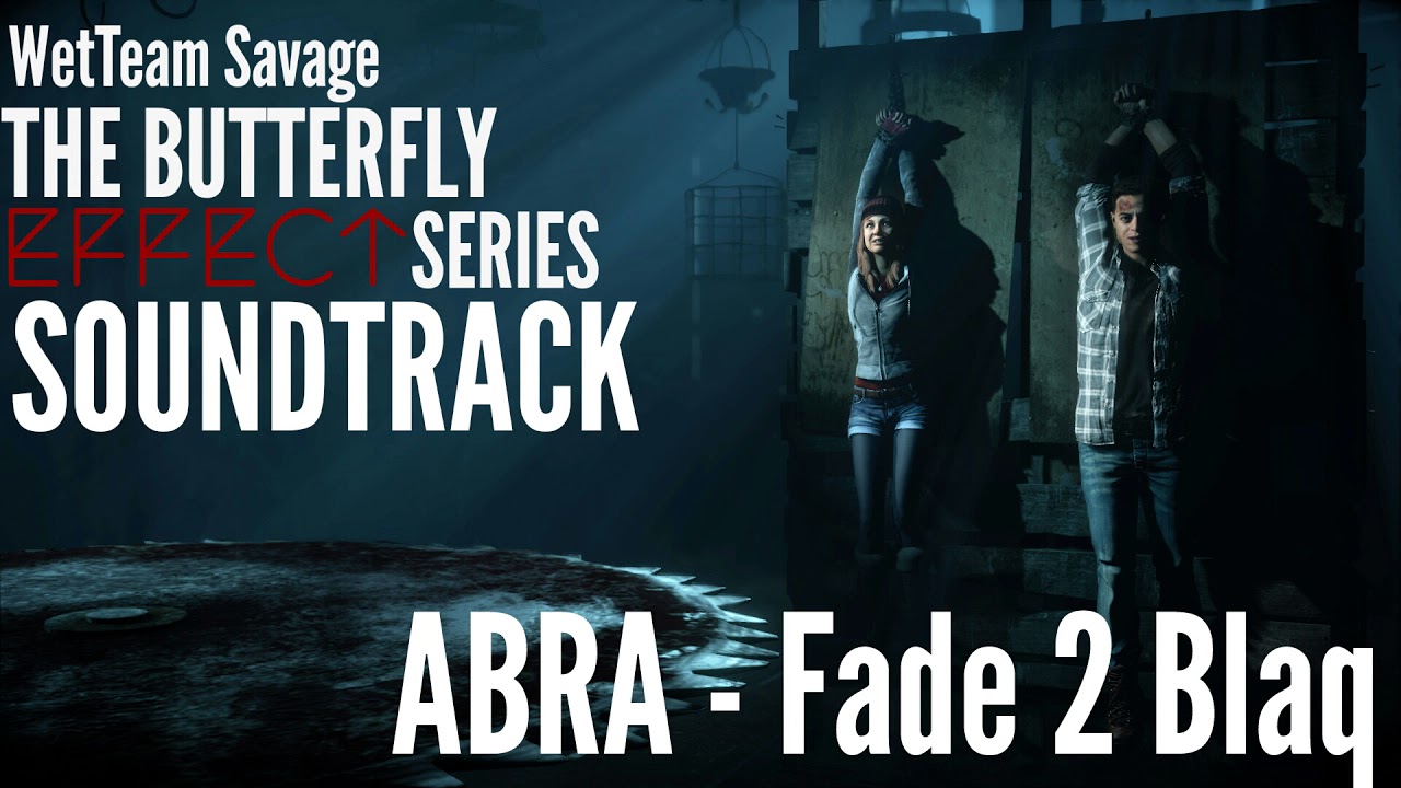12. Abra - Fade 2 Blaq (WetTeam Savage's The Butterfly Effect series Soundtrack)