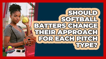 Should Softball Batters Change Their Approach For Each Pitch Type? - Softball Basics and Beyond