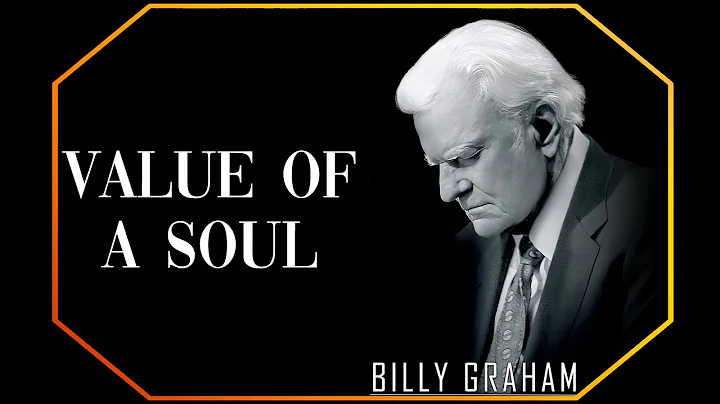 Value of a Soul | Billy Graham Sermon #BillyGraham #Gospel #Jesus #Christ
