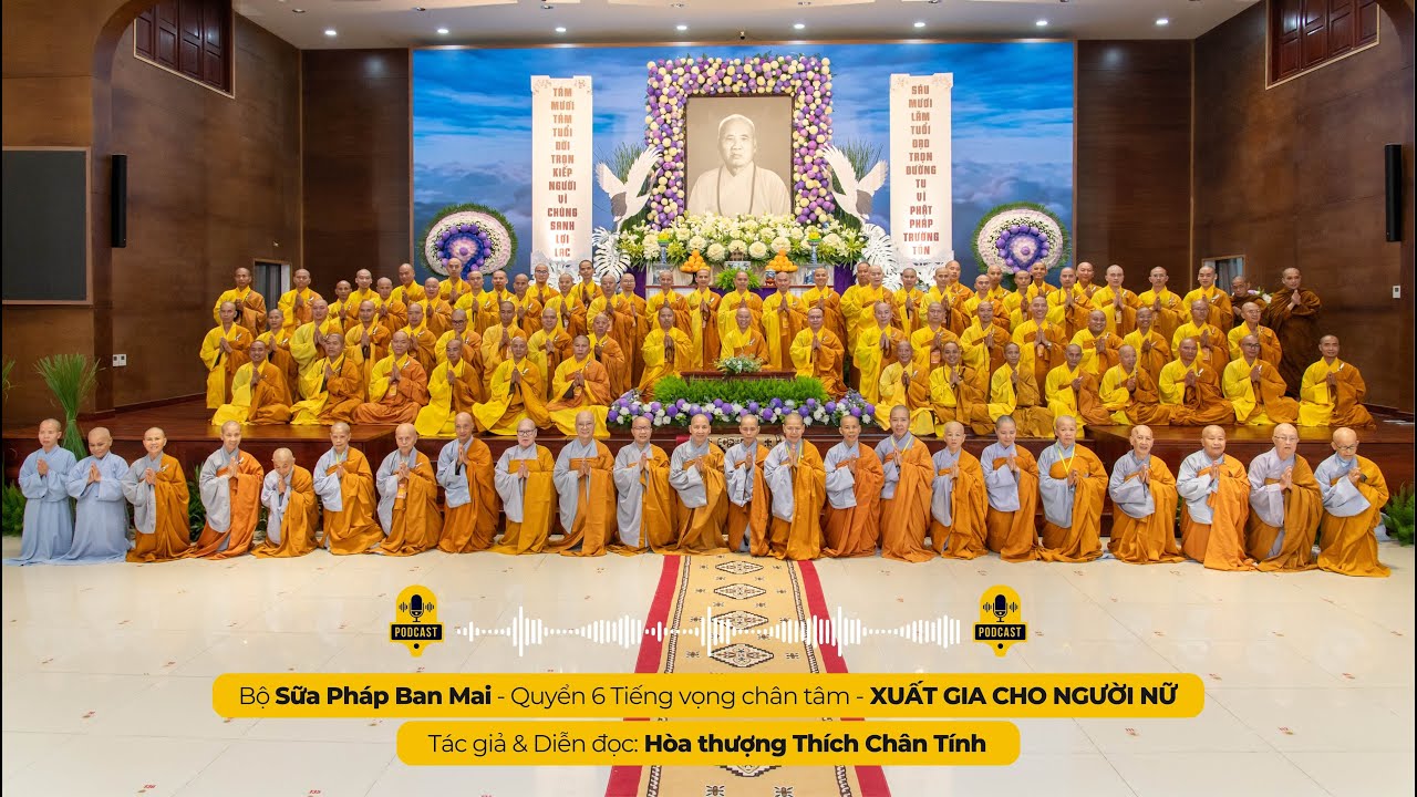 XUẤT GIA CHO NGƯỜI NỮ  I Tác giả & Diễn đọc - Hòa thượng THÍCH CHÂN TÍNH