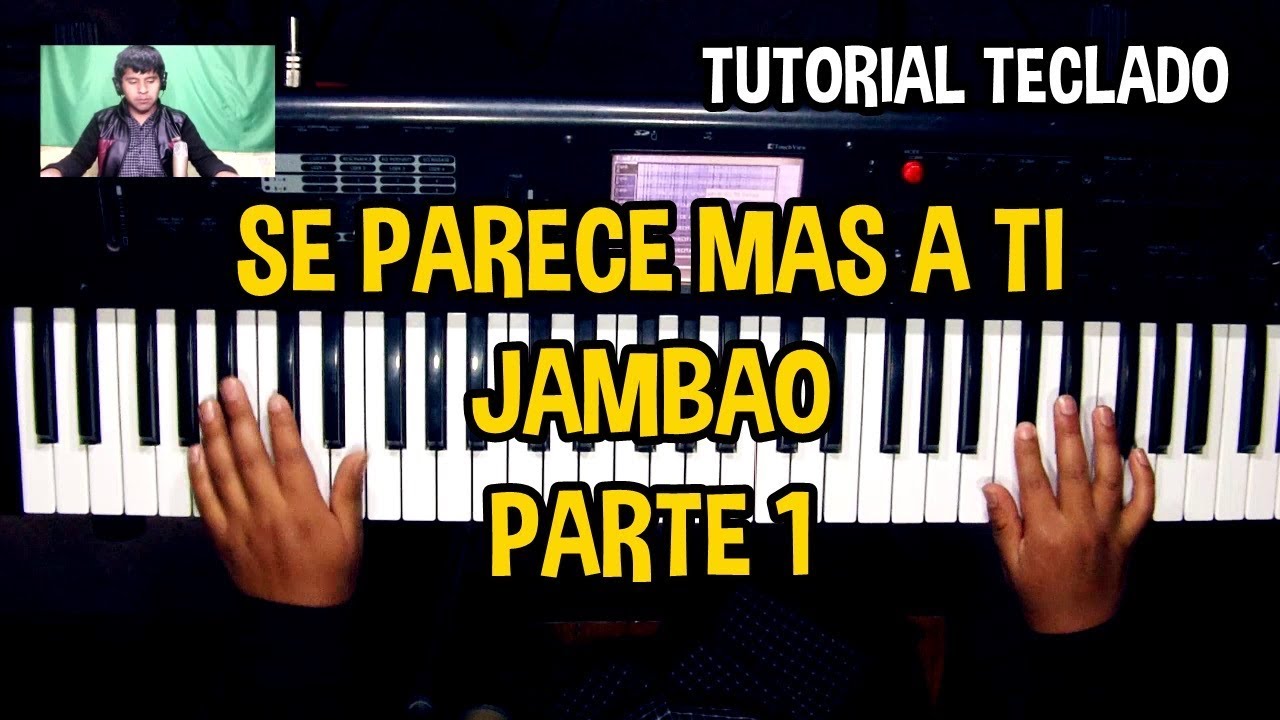 Se parece mas a ti Jambao Tutorial Teclado PARTE 1 - YouTube
