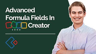 Advanced Formula Fields In Zoho Creator