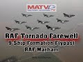 RAF Tornado GR.4 Farewell: 9-Ship Formation Flypast @ RAF Marham. #raf #tornado #marham #aviation