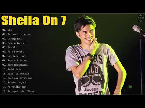 #SHEILAON7#DAN FULL ALBUM LAGU SHEILA ON 7
