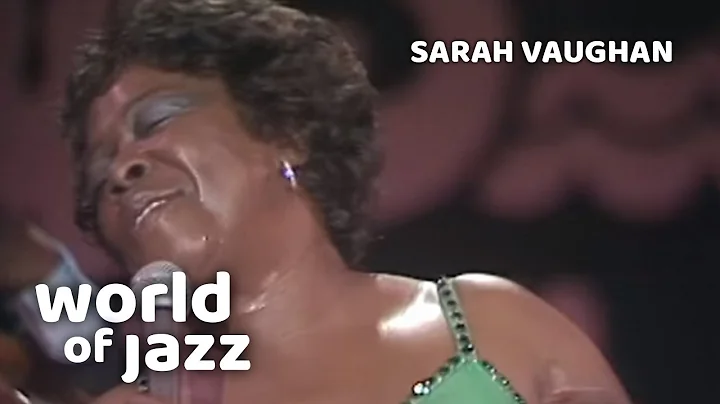 Sarah Vaughan - Dindi - 12 July 1981  World of Jazz