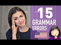 15 ENGLISH GRAMMAR MISTAKES THAT DRIVE AMERICANS CRAZY