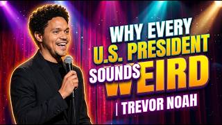 Why Every U.S. President Sounds SO WEIRD 😂 | Trevor Noah Nails It