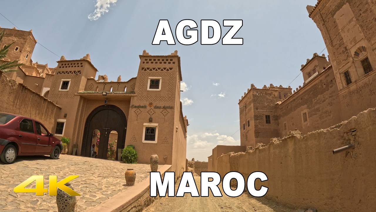 🇲🇦  AGDZ région Drâa-Tafilalet | MAROC | 4K