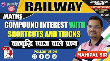 Shortcut & Tricks on Compound Interest | Railway | Maths by Mahipal Sir