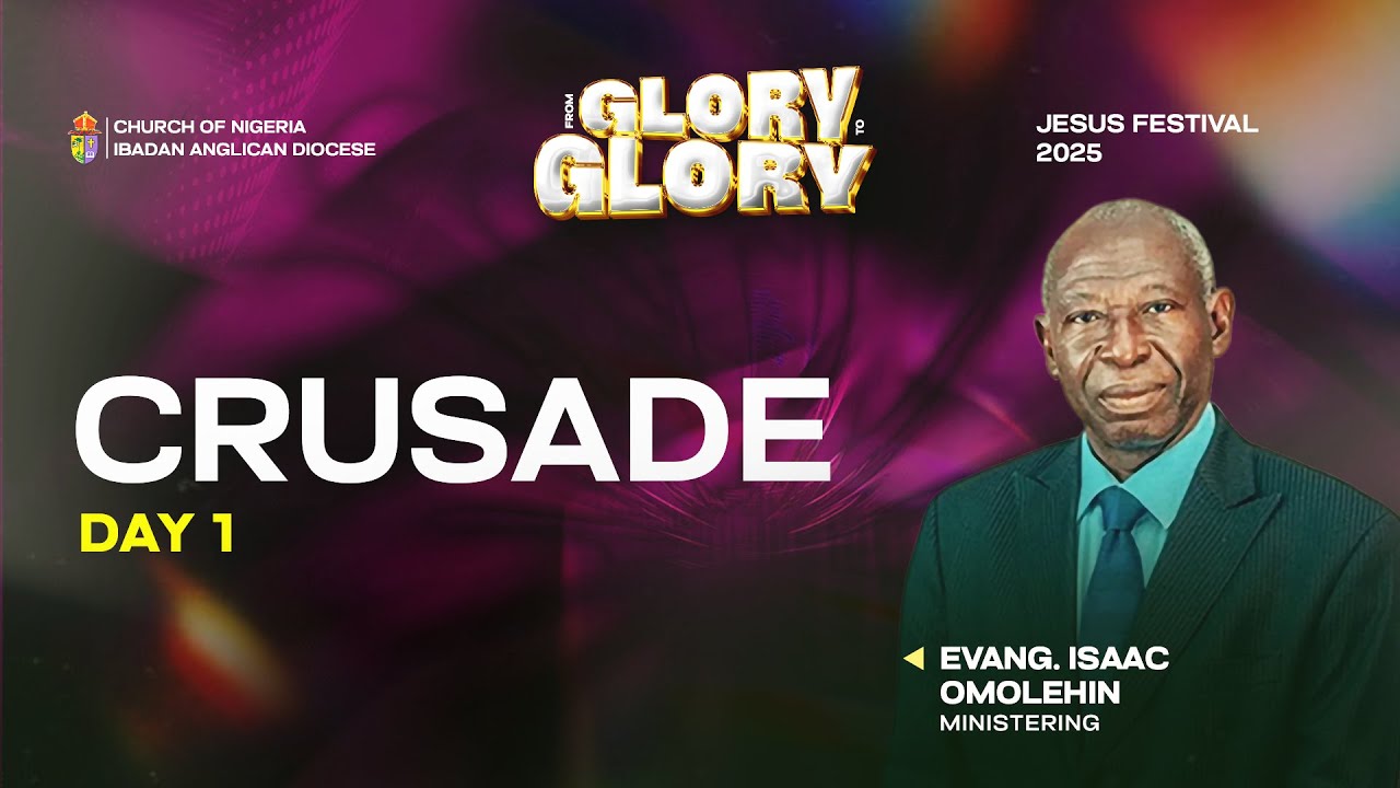 JESUS FESTIVAL 2025 | CRUSADE | DAY 1 | EVANG. ISAAC OMOLEHIN - YouTube