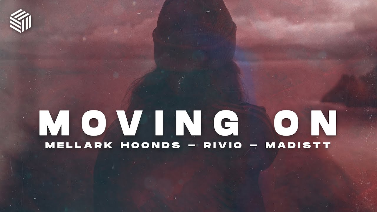 Mellark Hoonds, Rivio & Madistt - Moving On