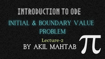 2. Initial and Boundary Value problem (বাংলা লেকচার)