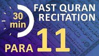 Para 11: Fast & Beautiful Recitation of Quran Tilawat (One Para in  30 Mins.)