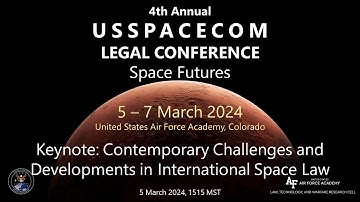 USSPACECOM Legal Conf 2024 Day 1 Keynote Contemporary Challenges in Space Law Prof. von der Dunk