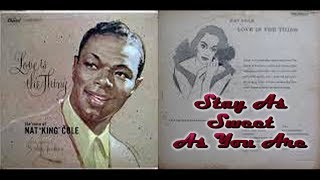 Nat King Cole   Stay As Sweet As You Are